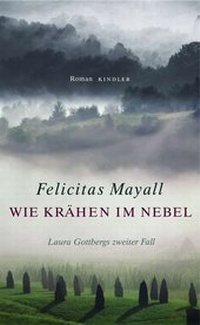 Abbildung von: Wie Krähen im Nebel: Laura Gottbergs zweiter Fall - Kindler