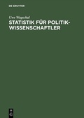 Cover: Statistik f&uuml;r Politikwissenschaftler - De Gruyter Oldenbourg