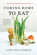 Cover: Coming Home to Eat: The Pleasures and Politics of Local Foods - W. W. Norton & Company