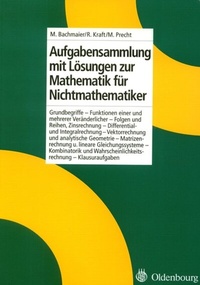 Abbildung von: Aufgabensammlung mit Lösungen zur Mathematik für Nichtmathematiker - De Gruyter Oldenbourg