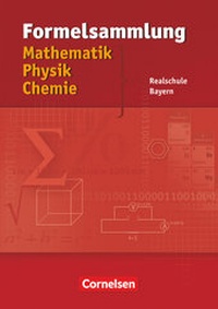Abbildung von: Formelsammlungen Sekundarstufe I - Bayern - Realschule - Cornelsen Verlag