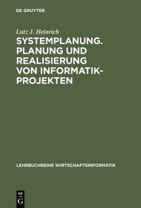 Abbildung von: Systemplanung. Planung und Realisierung von Informatik-Projekten - De Gruyter Oldenbourg