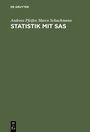 Cover: Statistik mit SAS - De Gruyter Oldenbourg