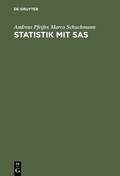 Cover: Statistik mit SAS - De Gruyter Oldenbourg