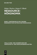 Cover: Einf&uuml;hrung in die Theorie regenerativer nat&uuml;rlicher Ressourcen - De Gruyter Oldenbourg