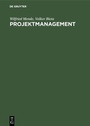 Cover: Projektmanagement - De Gruyter Oldenbourg
