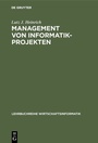 Cover: Management von Informatik-Projekten - De Gruyter Oldenbourg