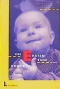 Cover: Die ersten Tage in der Krippe - Luchterhand