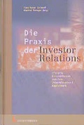 Cover: Die Praxis der Investor Relations - Luchterhand