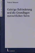 Cover: Geistige Behinderung und die Grundlagen des menschlichen Seins - Luchterhand