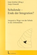 Cover: Schulende - Ende der Integration - Luchterhand