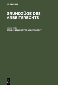 Abbildung von: Grundzüge des Arbeitsrechts / Kollektives Arbeitsrecht - De Gruyter Oldenbourg