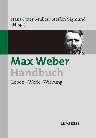 Abbildung von: Max Weber-Handbuch - J.B. Metzler