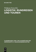 Cover: Logistik: Rundreisen und Touren - De Gruyter Oldenbourg