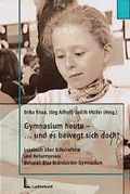 Cover: Gymnasium heute - ... und es bewegt sich doch! - Luchterhand