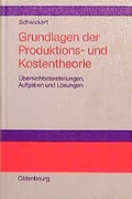 Cover: Grundlagen der Produktions- und Kostentheorie - De Gruyter Oldenbourg
