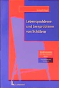 Cover: Lebensprobleme und Lernprobleme von Sch&uuml;lern - Luchterhand