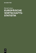 Cover: Europ&auml;ische Wirtschaftsstatistik - De Gruyter Oldenbourg