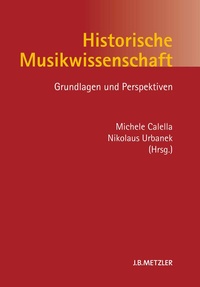 Abbildung von: Historische Musikwissenschaft - J.B. Metzler