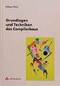 Cover: Grundlagen und Techniken des Compilerbaus - De Gruyter Oldenbourg