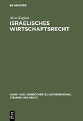 Abbildung von: Israelisches Wirtschaftsrecht - De Gruyter Oldenbourg