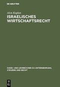 Cover: Israelisches Wirtschaftsrecht - De Gruyter Oldenbourg