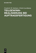 Cover: Teilgewinnrealisierung bei Auftragsfertigung - De Gruyter Oldenbourg