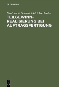 Abbildung von: Teilgewinnrealisierung bei Auftragsfertigung - De Gruyter Oldenbourg