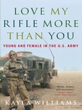 Cover: Love My Rifle More Than You - W. W. Norton & Company