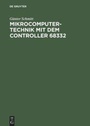 Cover: Mikrocomputertechnik mit dem Controller 68332 - De Gruyter Oldenbourg