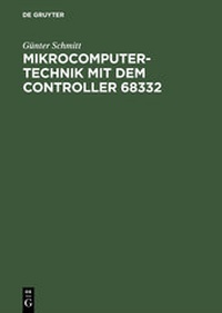 Abbildung von: Mikrocomputertechnik mit dem Controller 68332 - De Gruyter Oldenbourg