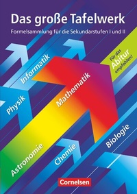 Abbildung von: Das große Tafelwerk - Formelsammlung für die Sekundarstufen I und II - Westliche Bundesländer - Cornelsen Verlag