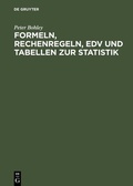 Cover: Formeln, Rechenregeln, EDV und Tabellen zur Statistik - De Gruyter Oldenbourg