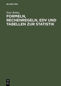 Abbildung von: Formeln, Rechenregeln, EDV und Tabellen zur Statistik - De Gruyter Oldenbourg