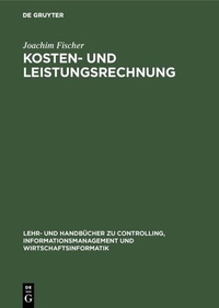 Abbildung von: Kosten- und Leistungsrechnung - De Gruyter Oldenbourg
