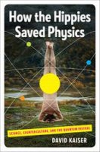Enlarge image Cover: How the Hippies Saved Physics - WW Norton & Co