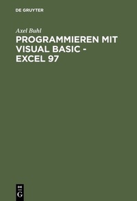 Abbildung von: Programmieren mit Visual Basic - Excel 97 - De Gruyter Oldenbourg