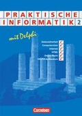 Cover: Informatik - Sekundarstufe II / Praktische Informatik mit Delphi - Cornelsen Verlag