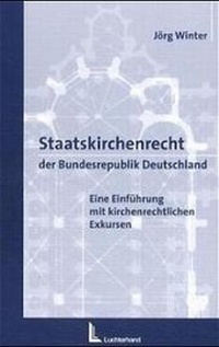 Bild vergrößern Bild: Staatskirchenrecht der Bundesrepublik Deutschland - Luchterhand