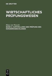 Abbildung von: Aufstellung und Prüfung des Konzernabschlusses - De Gruyter Oldenbourg