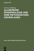 Cover: Allgemeine Epidemiologie und ihre methodischen Grundlagen - De Gruyter Oldenbourg