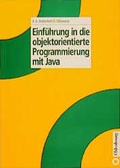 Cover: Einf&uuml;hrung in die objektorientierte Programmierung mit Java - De Gruyter Oldenbourg