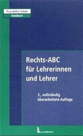 Cover: Rechts-ABC f&uuml;r Lehrerinnen und Lehrer - Luchterhand