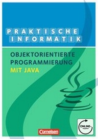 Enlarge image Cover: Informatik - Sekundarstufe II / Objektorientierte Programmierung mit Java - Cornelsen Verlag
