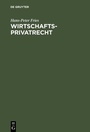 Cover: Wirtschaftsprivatrecht - De Gruyter Oldenbourg
