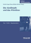 Cover: Die Gro&szlig;stadt und das Primitive - J.B. Metzler