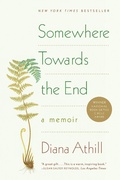 Cover: Somewhere Towards the End - W. W. Norton & Company