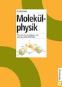 Cover: Molekülphysik - De Gruyter Oldenbourg