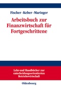 Cover: Arbeitsbuch zur Finanzwirtschaft f&uuml;r Fortgeschrittene - De Gruyter Oldenbourg