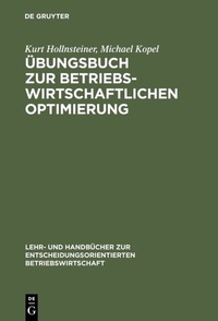 Abbildung von: Übungsbuch zur Betriebswirtschaftlichen Optimierung - De Gruyter Oldenbourg
